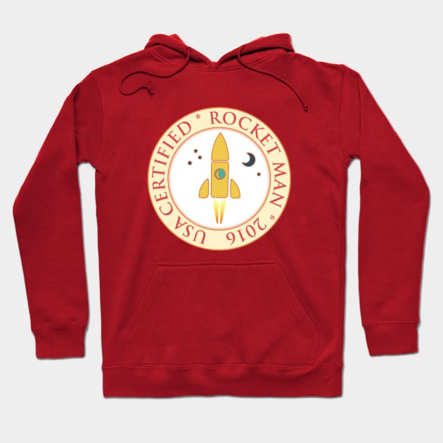 Certified rocket man Hoodie by Gaspar Avila